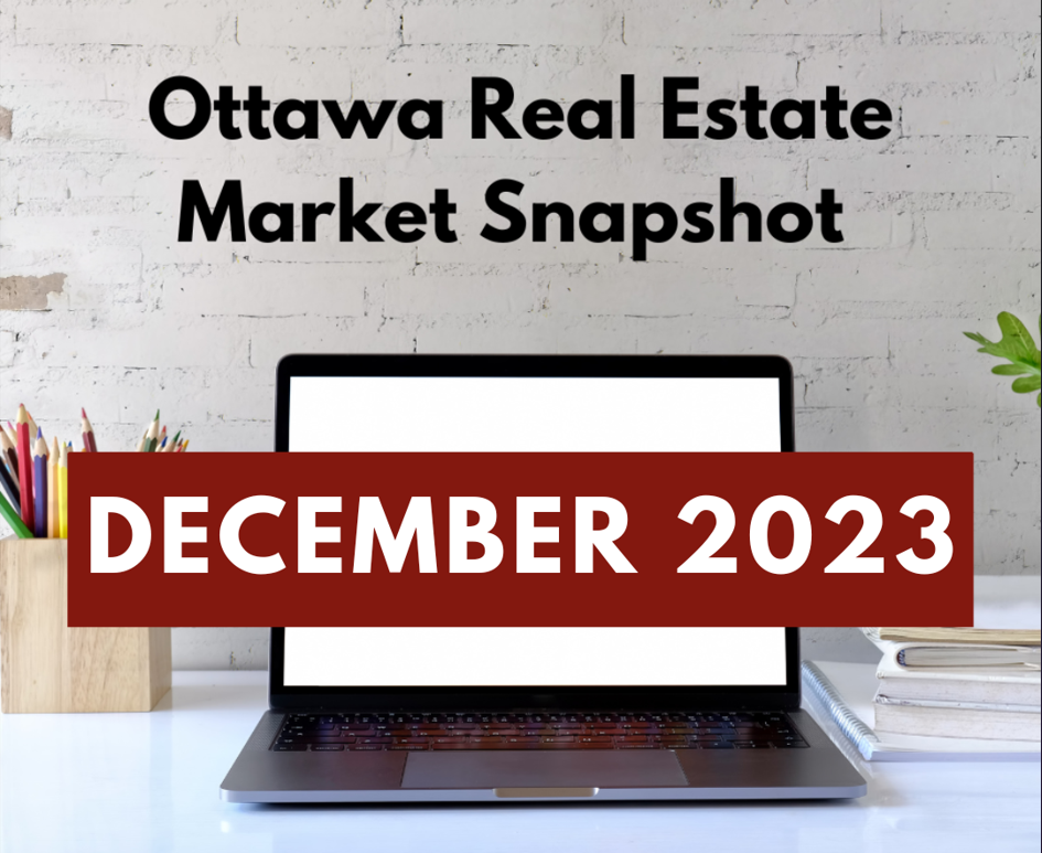 Ottawa Real Estate Market Snapshot December 2023 1